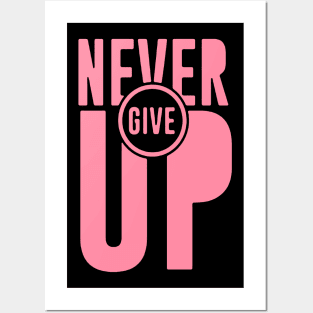 Never Give Up Pink Cancer Warrior Shirt Posters and Art